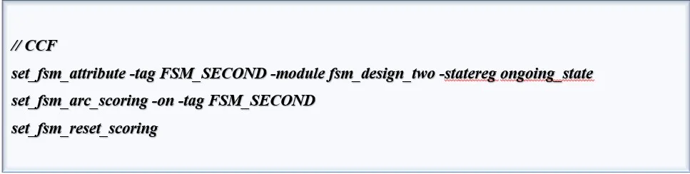 Figure 14 The set_fsm_arc_scoring and set_fsm_reset_scoring commands are provided in CCF